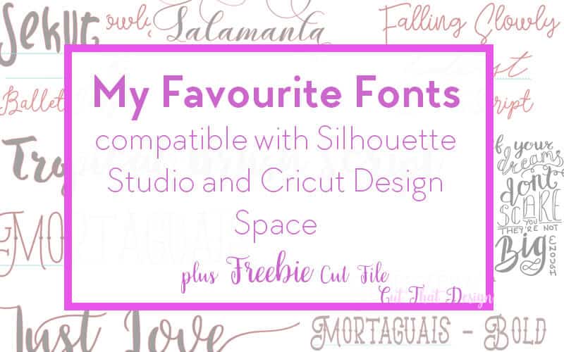 My Favourite Fonts from The August Bundle + Free SVG/DXF Hand Written Quote Design