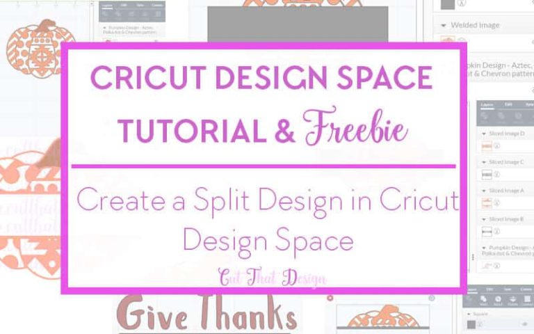 Create a Split Design in Cricut Design Space + Free SVG & DXF File