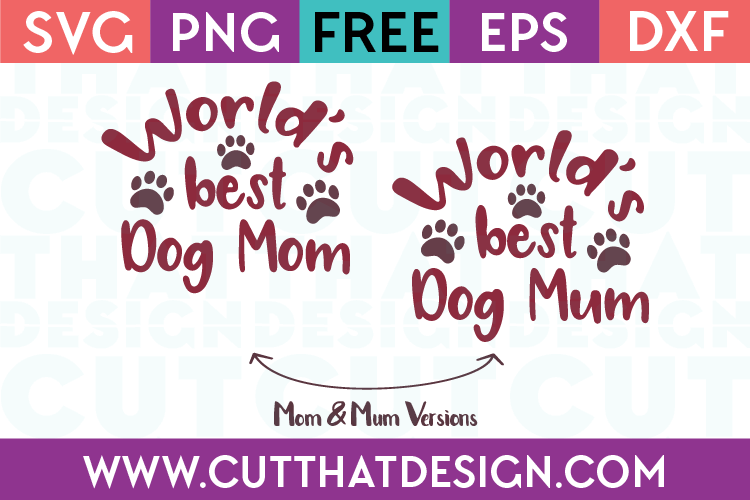 Download World S Best Dog Mom Cut That Design