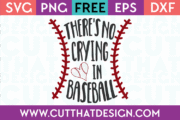 282-There’s-No-Crying-In-Baseball-Design Baseball SVG Files Free for Cameo