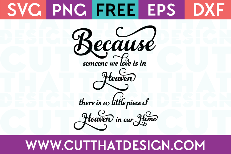 Because Someone we love is in heaven Free SVG