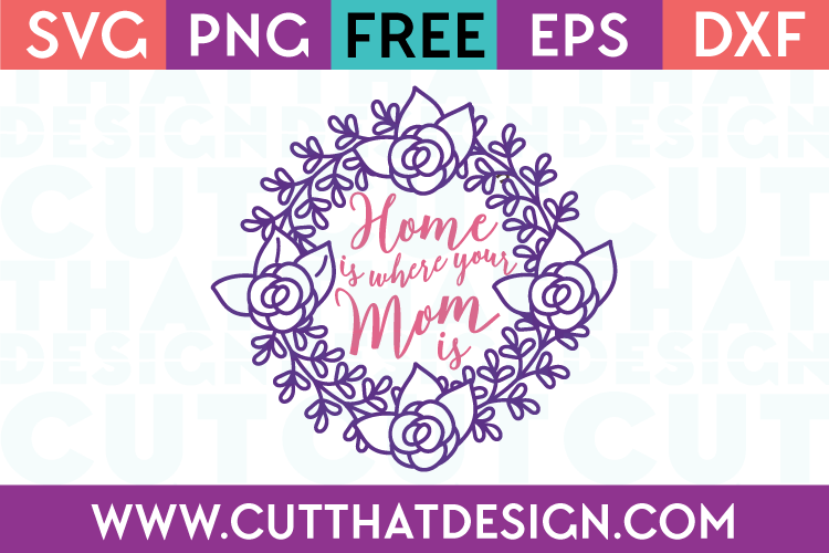 Download Free Mother S Day Svg Files By Cut That Design