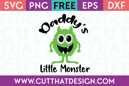 Free SVG Daddy's Little Monster