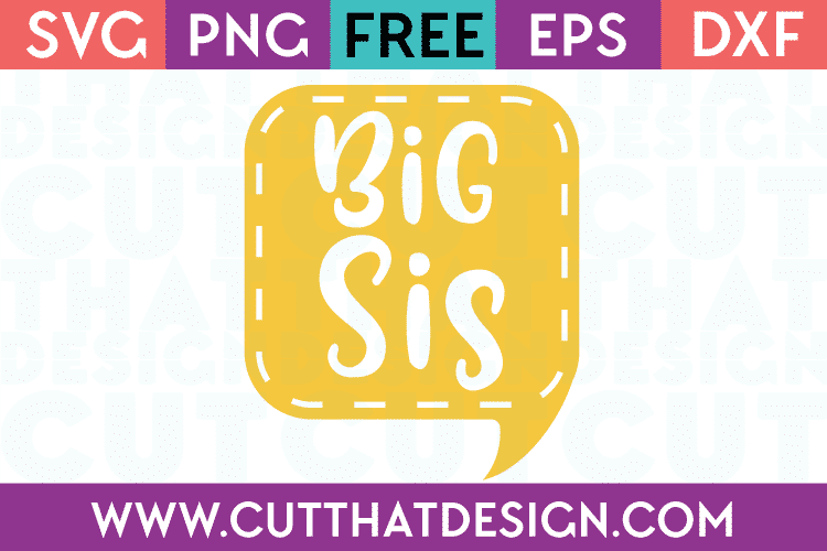Free Big Sis Speech Bubble Design SVG