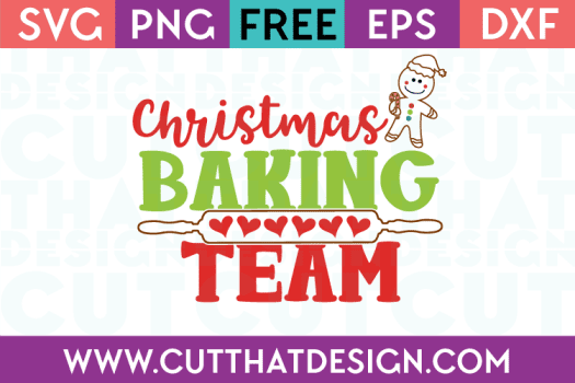 Free SVG Files Christmas Baking Team