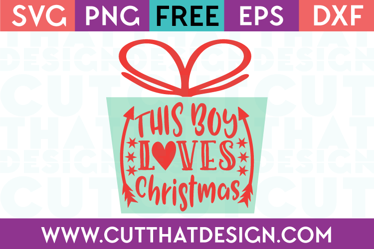 Free SVG Files This Boy Loves Christmas