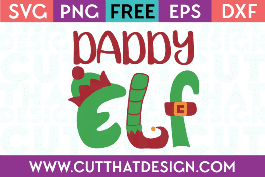 Free SVG Files Christmas Daddy Elf