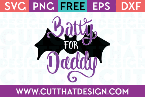 Free SVG Files Halloween Batty for Daddy
