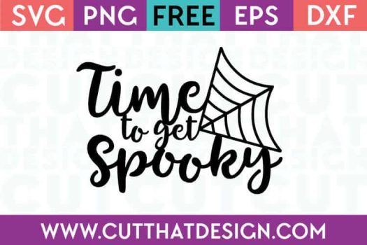 Free Cut Files Time to get Spooky