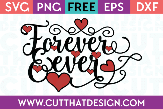 Free SVG Files Valentines Forever and Ever