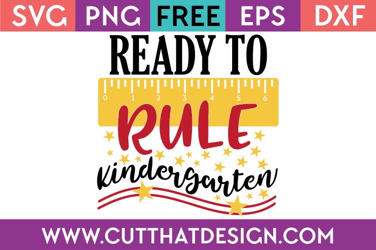 Free Ready to Rule Kindergarten SVG