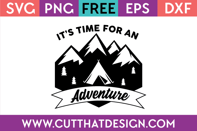 Free It’s time for an adventure SVG