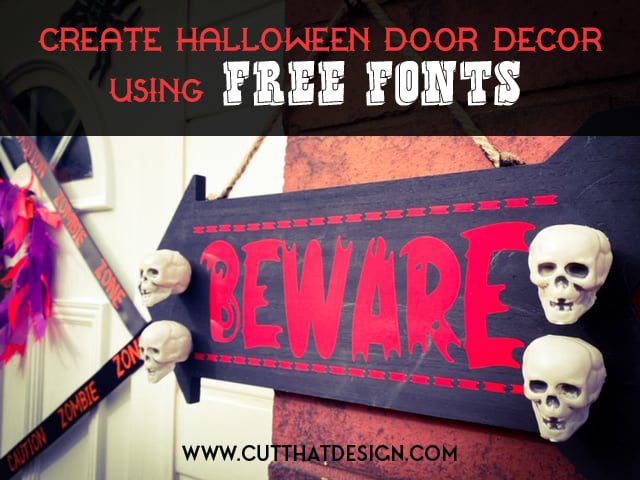 Halloween Door Décor using Free Fonts