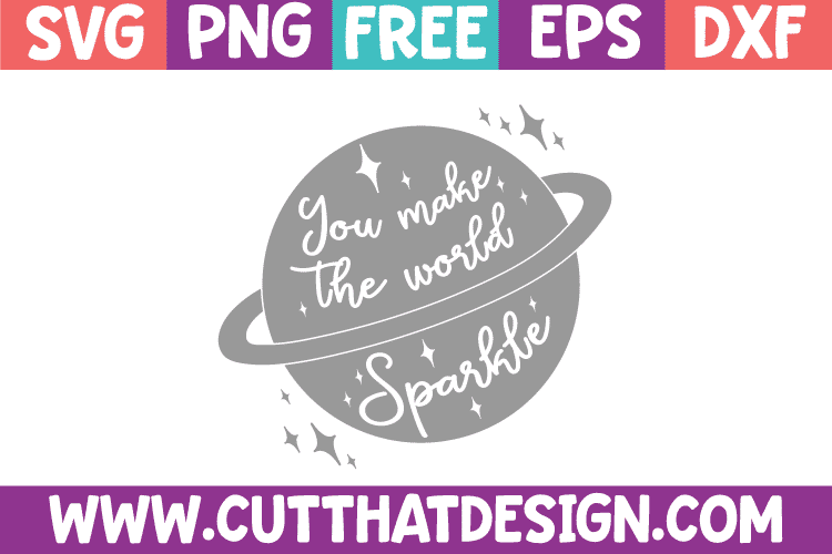 Free You make the World Sparkle SVG