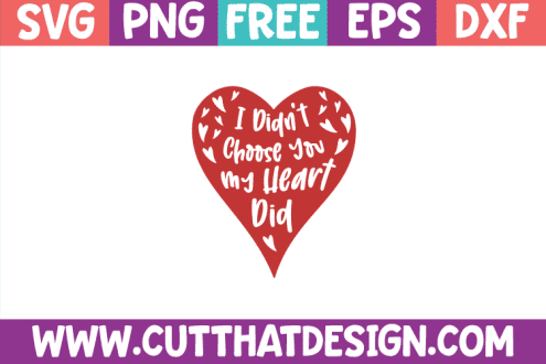 Free SVG I didn’t choose you my heart did