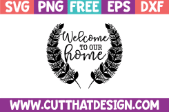 Free SVG Welcome to our Home