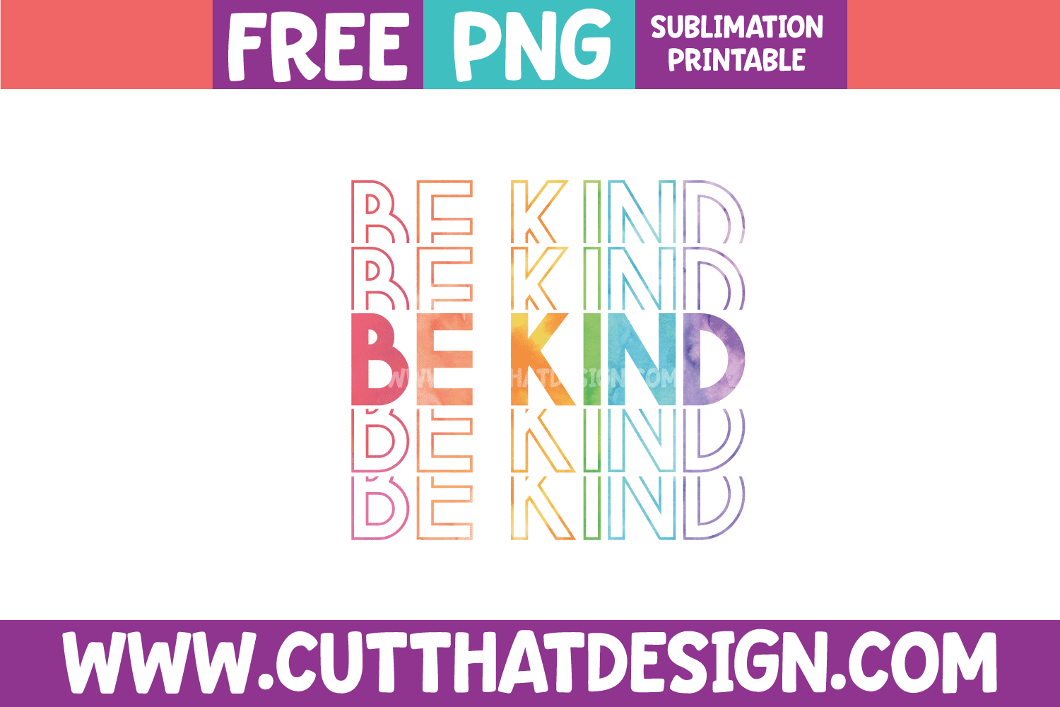 Be Kind - Cut That Design