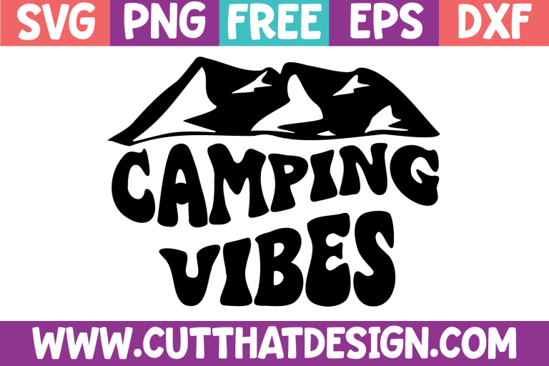 Free Camping Vibes SVG
