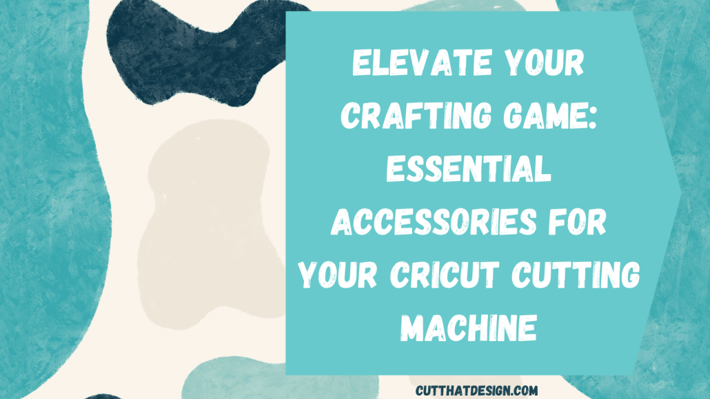 Cricut Accesories