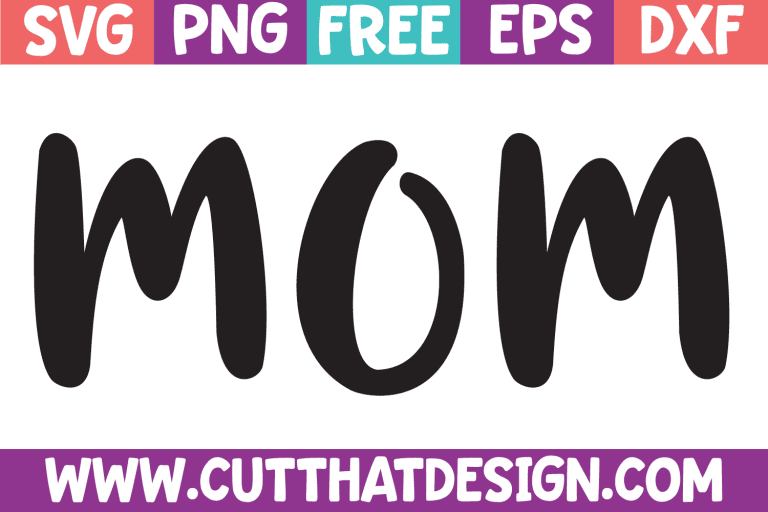Cricut Mom SVG Files