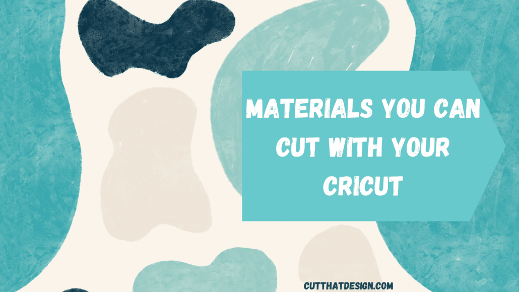 Cricut Materials to cut