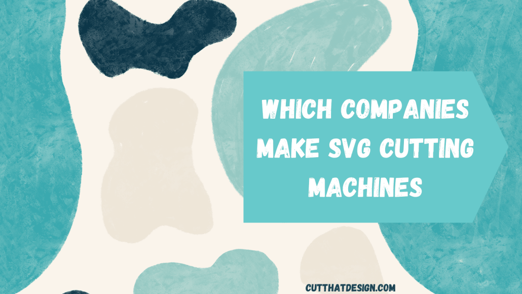SVG Cutting Machines