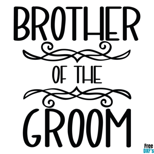 Free Brother of the Groom DXF