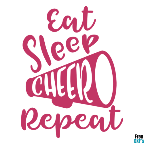 Free Eat Sleep Cheer Repeat DXF