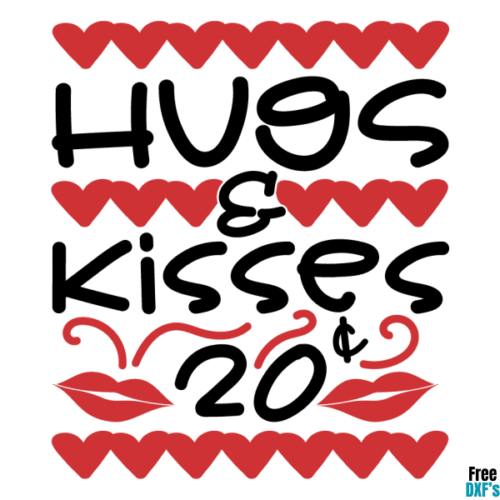 Free Hugs and Kisses 20 Cents DXF