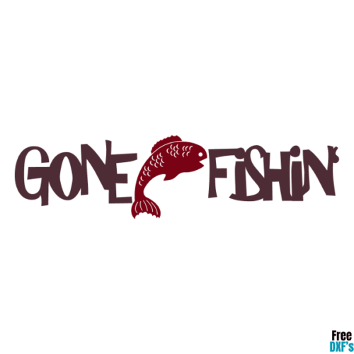 Free Gone Fishin' Phrase Design DXF