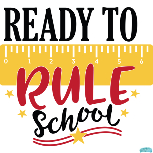 Free Ready to Rule School Sublimation PNG