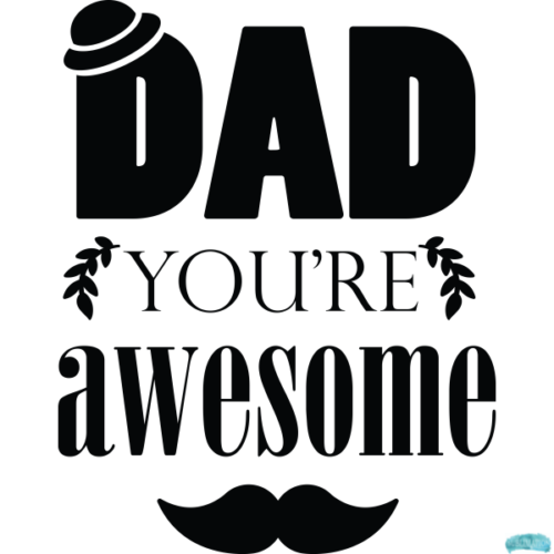 Free Dad You're Awesome Sublimation PNG