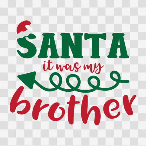 Free Santa it was my Brother Clipart