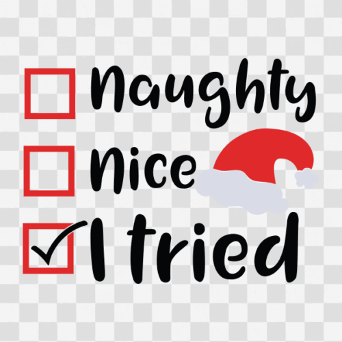 Free Naughty, Nice, I Tried Christmas Design Clipart