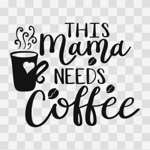 Free This mama needs Coffee Clipart