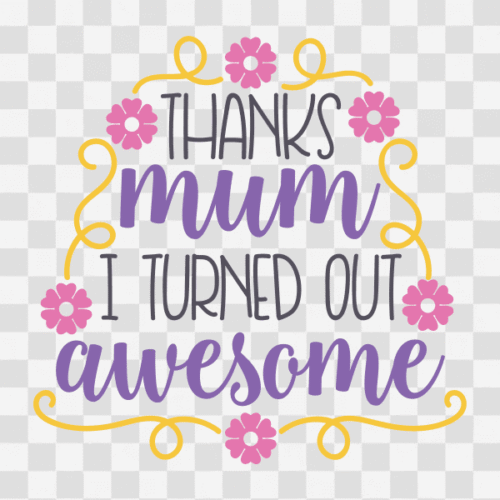 Free Thanks Mum I turned out Awesome Clipart