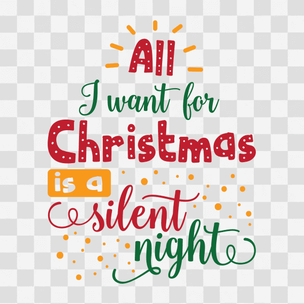Free All I want for Christmas is a Silent Night Clipart